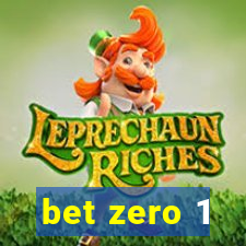 bet zero 1